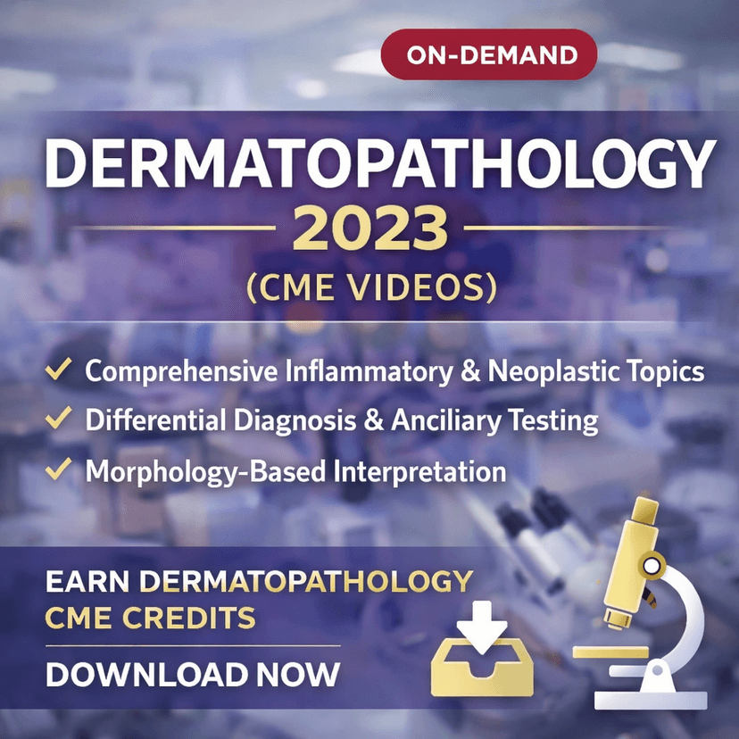 Dermatopathology 2023 Video Series