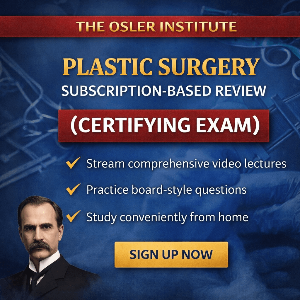 The Osler Plastic Surgery Certifying Exam Oral Review (Extracted 2024)