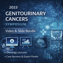 2023 Genitourinary Cancers Symposium — Video & Slide Bundle